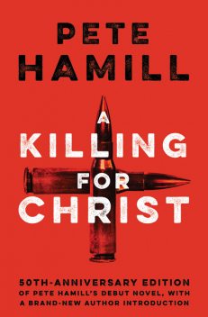 A Killing for Christ, Pete Hamill