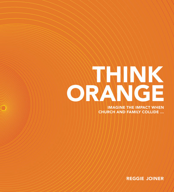 Think Orange, Reggie Joiner
