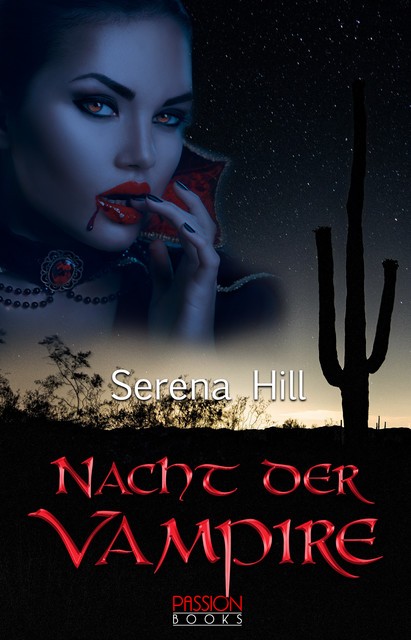 Die Nacht der Vampire, Serena Hill