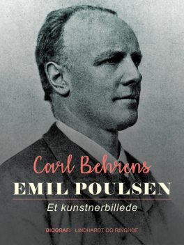 Emil Poulsen. Et kunstnerbillede, Carl Behrens