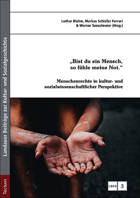 «Bist du ein Mensch, so fühle meine Not.», Herausgegeben von Lothar Bluhm, Markus Schiefer Ferrari, amp, Werner Sesselmeier