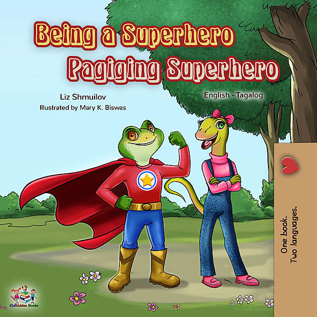 Being a Superhero Pagiging Superhero, KidKiddos Books, Liz Shmuilov