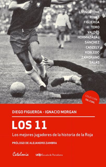 Los 11. Los mejores jugadores de historia de la Roja, Diego Figueroa, Ignacio Morgan