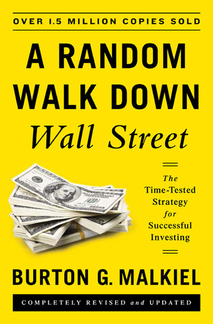 A Random Walk Down Wall Street, Burton Malkiel
