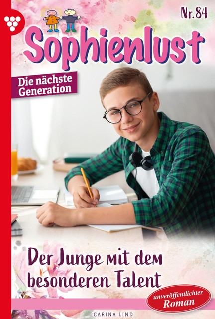 Sophienlust – Die nächste Generation 84 – Familienroman, Carina Lind