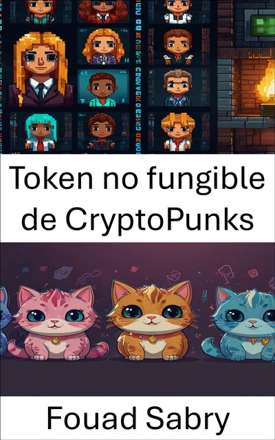 Token no fungible de CryptoPunks, Fouad Sabry