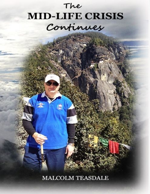 The Midlife Crisis Continues, Malcolm Teasdale