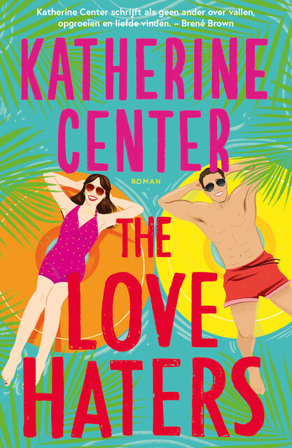 The Love Haters, Katherine Center