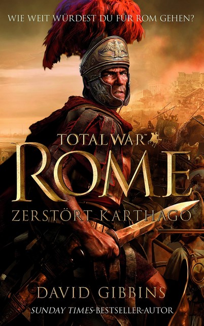 Total War: Rome - Zerstört Karthago, David Gibbins