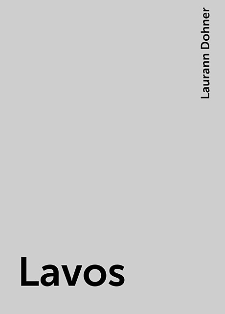 Lavos, Laurann Dohner