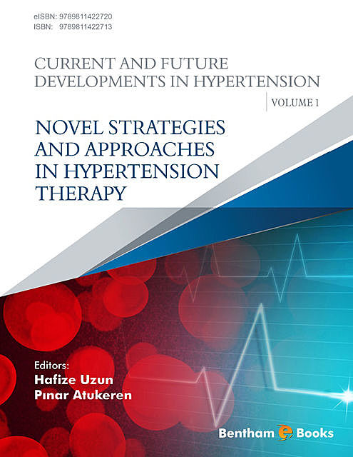 Novel Strategies and Approaches in Hypertension Therapy, Hafize Uzun