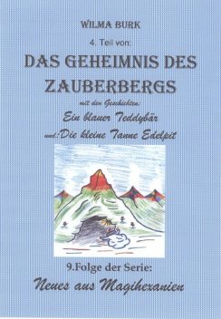 Das Geheimnis des Zauberbergs 4. Teil, Wilma Burk