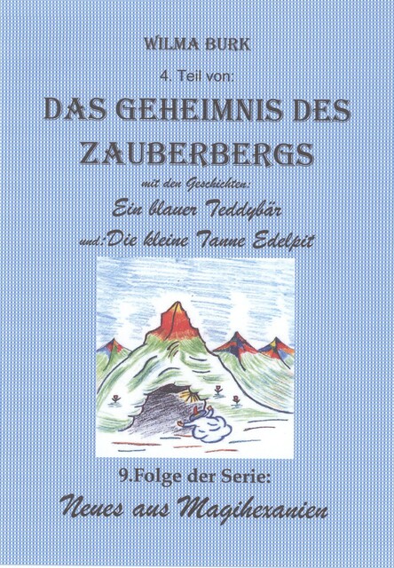 Das Geheimnis des Zauberbergs 4. Teil, Wilma Burk