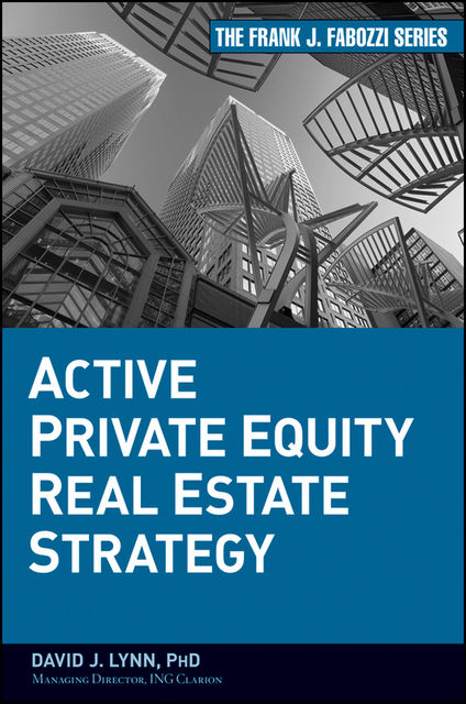 Active Private Equity Real Estate Strategy, David Lynn