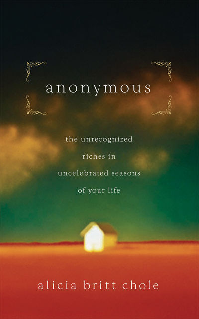 Anonymous, Alicia Britt Chole