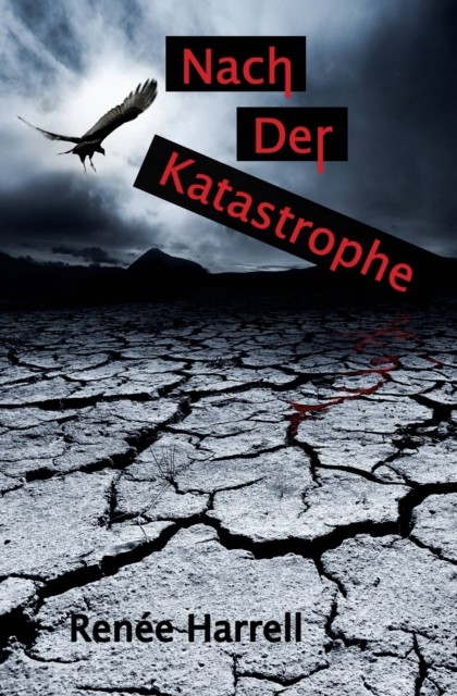 Nach der Katastrophe, Renee Harrell