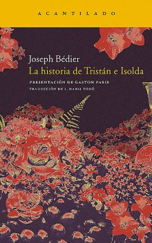 La historia de Tristán e Isolda, Joseph Bédier