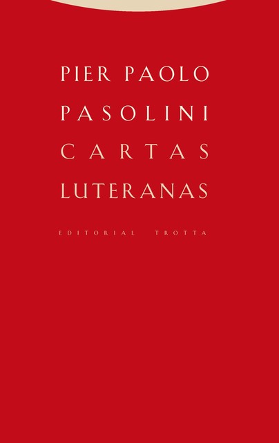 Cartas luteranas, Pier Paolo Pasolini