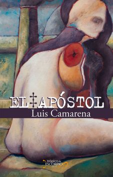 El Apóstol, Luis Camarena