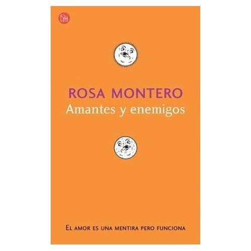 Amantes y enemigos, Rosa Montero