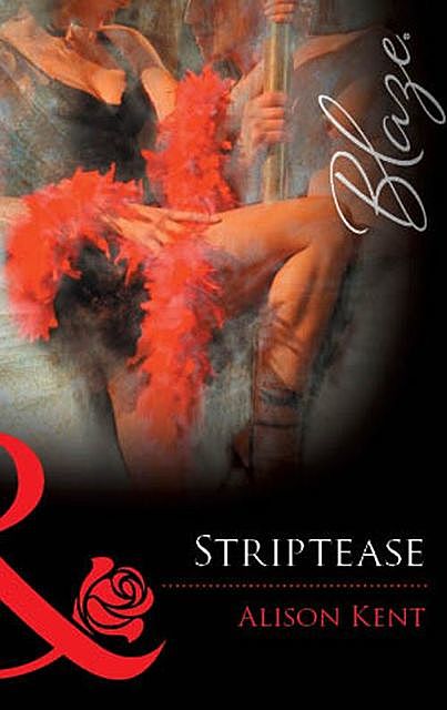 Striptease, Alison Kent