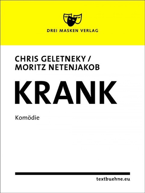 Krank, Moritz Netenjakob, Chris Geletneky