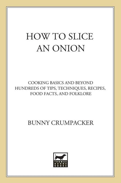 How to Slice an Onion, Bunny Crumpacker