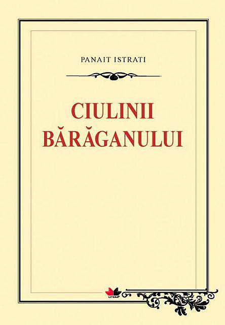 Ciulinii Bărăganului, Panaït Istrati