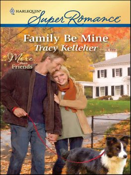 Family Be Mine, Tracy Kelleher