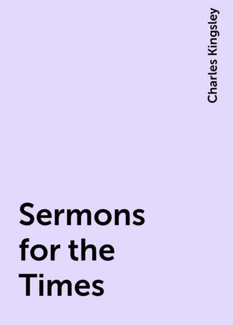 Sermons for the Times, Charles Kingsley