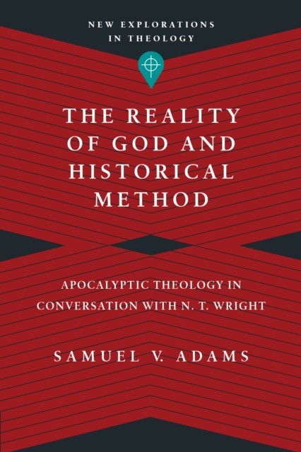 Reality of God and Historical Method, Samuel Adams