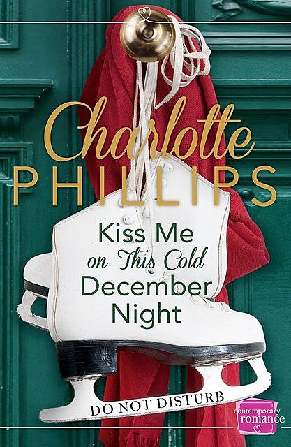 Kiss Me on This Cold December Night, Charlotte Phillips