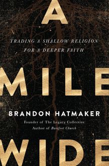 A Mile Wide, Brandon Hatmaker