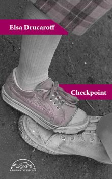 Checkpoint, Elsa Drucaroff