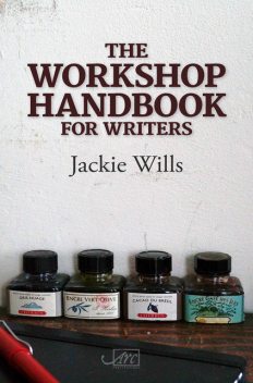 The Workshop Handbook for Writers, Jackie Wills