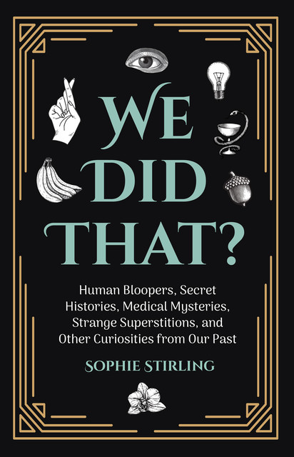 We Did That, Sophie Stirling