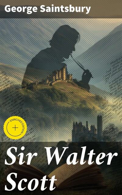 Sir Walter Scott, George Saintsbury