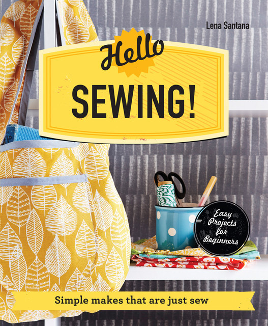 Hello Sewing!, Lena Santana