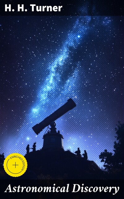 Astronomical Discovery, H.H. Turner