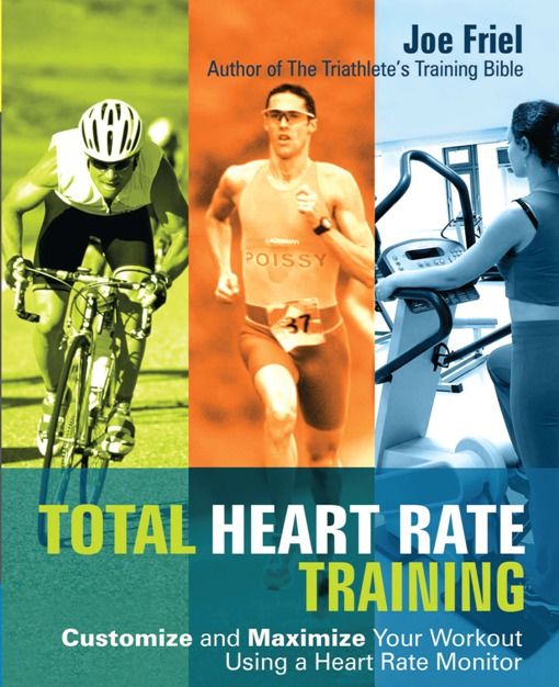 Total Heart Rate Training, Joe Friel