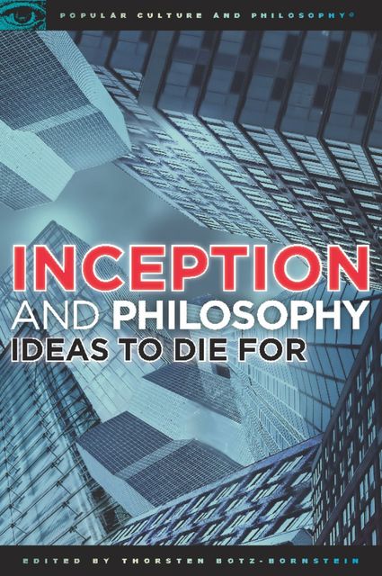 Inception and Philosophy, Thorsten Botz-Bornstein