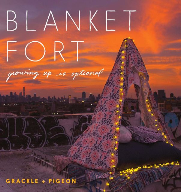 Blanket Fort, Pigeon Grackle