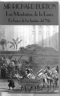 Las Montañas De La Luna: En Busca De Las Fuentes Del Nilo, Richard Burton