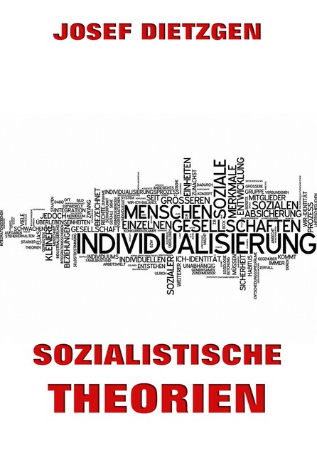 Sozialistische Theorien, Josef Dietzgen