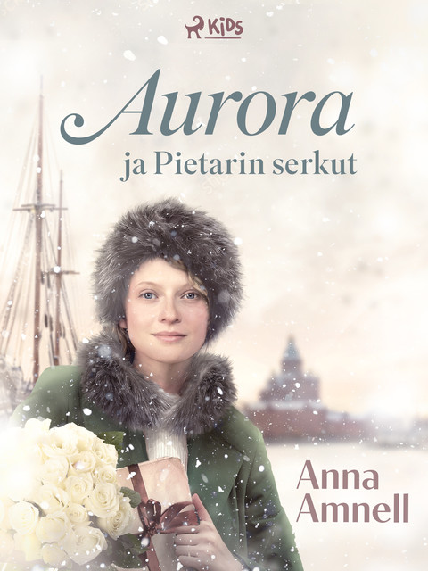 Aurora ja Pietarin serkut, Anna Amnell