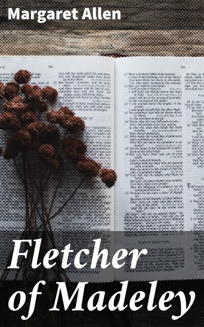 Fletcher of Madeley, Margaret Allen