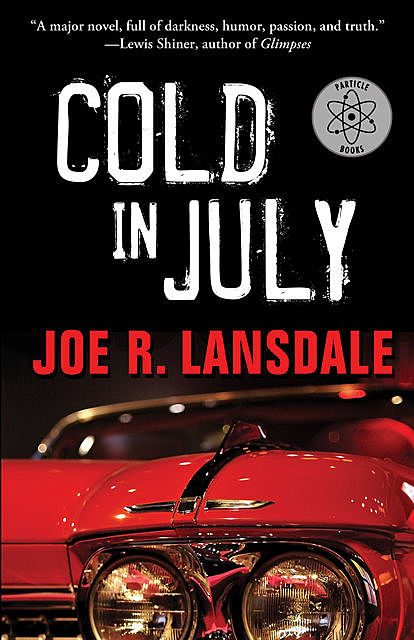 Cold in July, Joe R. Lansdale
