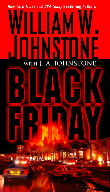 Black Friday, William Johnstone, J.A. Johnstone