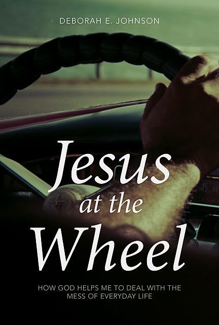 Jesus at the Wheel, Deborah Johnson
