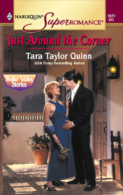 Just Around the Corner, Tara Taylor Quinn